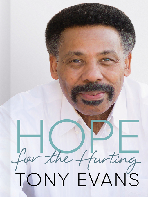 Title details for Hope for the Hurting by Tony Evans - Available